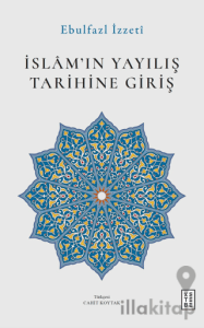İslam’ın Yayılış Tarihine Giriş