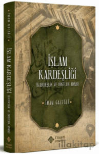 İslam Kardeşliği (Kardeşlik ve Dostluk Adabı)