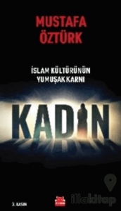 İslam Kültürünün Yumuşak Karnı Kadın