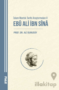 İslam Mantık Tarihi Araştırmaları II Ebu Ali İbn Sina
