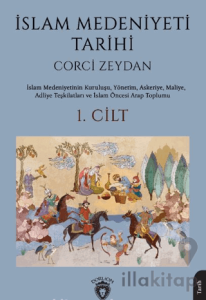 İslam Medeniyeti Tarihi 1. Cilt