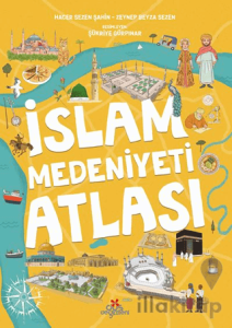 İslam Medeniyetleri Atlası