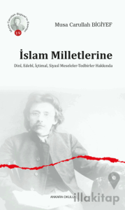 İslam Milletlerine Dini, Edebi, İçtimai, Siyasi Meseleler - Tedbirler Hakkında