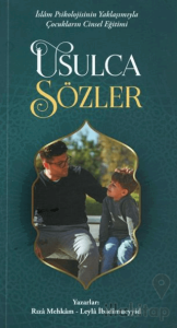 İslam Psikolojisinin Yaklaşımıyla Çocukların Cinsel Eğitimi Usulca Sözler