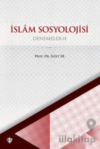İslam Sosyoloji Denemeler II
