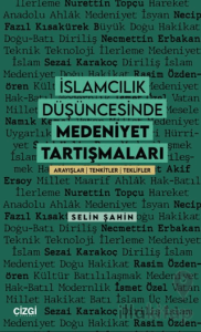 İslamcılık Düşüncesinde Medeniyet Tartışmaları