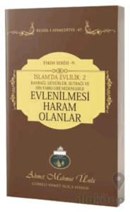 İslam'da Evlilik 2: Evlenilmesi Haram Olanlar