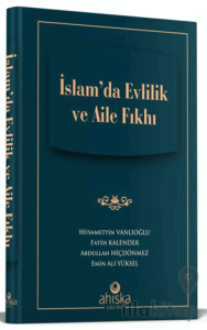 İslam'da Evlilik Ve Aile Fıkhı
