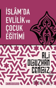 İslam'da Evlilik ve Çocuk Eğitimi