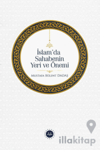 İslam'da Sahabenin Yeri Ve Önemi