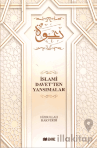 İslami Davet'ten Yansımalar
