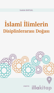 İslami İlimlerin Disiplinlerarası Doğası