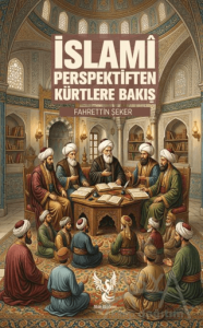 İslami Perspektiften Kürtlere Bakış