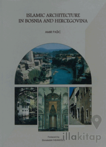 Islamic Architecture in Bosnia and Hercegovina
