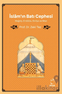 İslâm'ın Batı Cephesi Mağrip, Endülüs, Sicilya ve Mısır