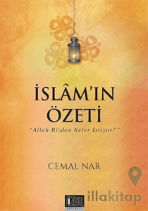 İslam'ın Özeti - Allah Bizden Neler İstiyor?