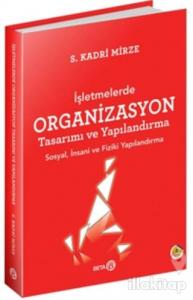 İşletmelerde Organizasyon Tasarımı ve Yapılandırma