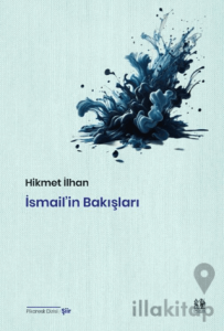 İsmail’in Bakışları