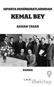 Isparta Demirkıratlarından Kemal Bey