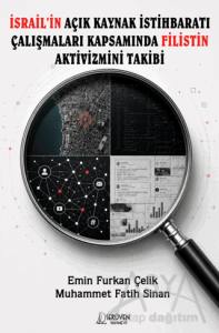 İsrail'in Açık Kaynak İstihbaratı Çalışmaları Kapsamında Filistin Aktivizmini Takibi
