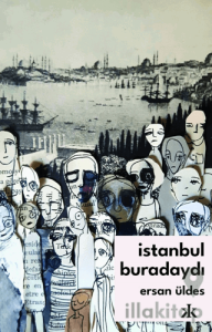 İstanbul Buradaydı