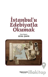 İstanbul’u Edebiyatla Okumak