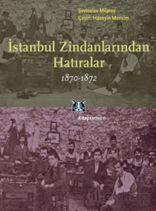 İstanbul Zindanlarından Hatıralar 1870 - 1872