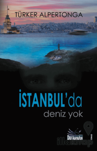 İstanbul'da Deniz Yok