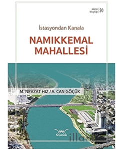 İstasyondan Kanala Namıkkemal Mahallesi