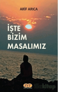 İşte Bizim Masalımız