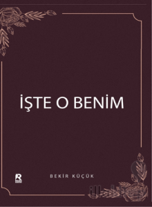 İşte O Benim