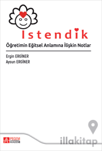 İstendik Öğretimin Eğitsel Anlamına İlişkin Notlar