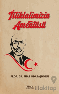 İstiklalimizin Amentüsü