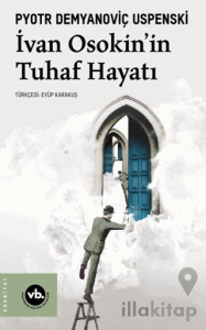 İvan Osakin’in Tuhaf Hayatı