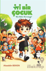 İyi Bir Çocuk (8+Yaş) Ben Bidur Durmazgil