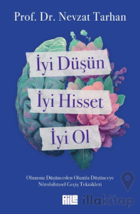İyi Düşün, İyi Hisset, İyi Ol