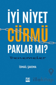 İyi Niyet Cürmü Paklar Mı?