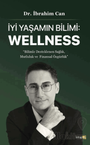 İyi Yaşamın Bilimi: Wellness