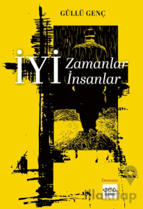 İyi Zamanlar İyi İnsanlar