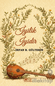 İyilik İyidir