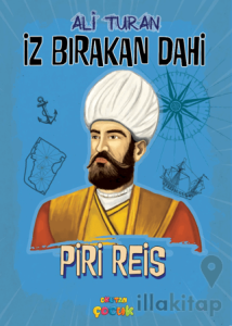 İz Bırakan Dahi Piri Reis