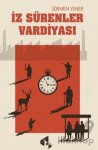 İz Sürenler Vardiyası