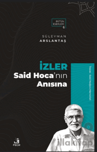 İzler - Said Hoca’nın Anısına