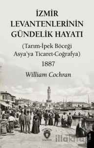 İzmir Levantenlerinin Gündelik Hayatı