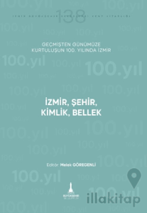 İzmir, Şehir, Kimlik, Bellek