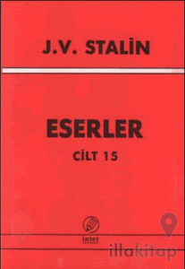 J. V. Stalin Eserler Cilt 15