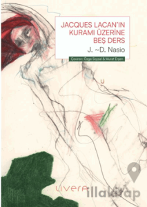 Jacques Lacan’ın Kuramı Üzerine Beş Ders