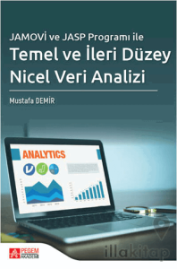 Jamovi ve Jasp Programı ile Temel ve İleri Düzey Nicel Veri Analizi