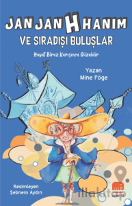 Jan Jan H Hanım ve Sıradışı Buluşlar