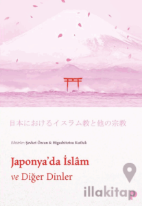 Japonya`da İslam ve Diğer Dinler